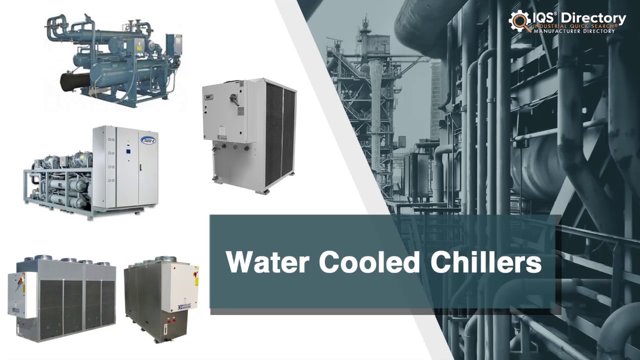 Water Cooled Chiller Manufacturers, Suppliers, and Industry Information