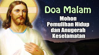 NIGHT PRAYER 🔵 Ask for Life Restoration and the Gift of Salvation (Pray Every Night) | Catholic P...