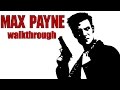 [PC] Max Payne (2001) Walkthrough