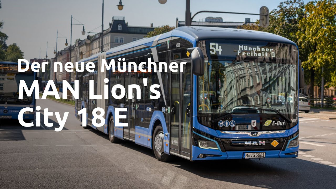 Der neue Münchner MAN Lion‘s City 18 E | MVG