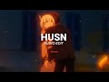 husn - anuv jain「edit audio」