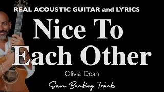 Nice To Each Other - Olivia Dean Acoustic Karaoke Female Key