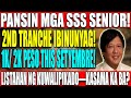 PANSIN SSS PENSIONERS! IKALAWANG TRANCHE ₱1K–₱2K DAGDAG PENSYON—SINO ANG KASAMA? SEP 2025 UPDATE!