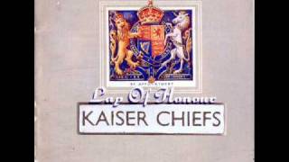 Video thumbnail of "Kaiser Chiefs - Not Surprised"