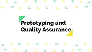 Everything You Need to Know About Prototyping and Quality Assurance