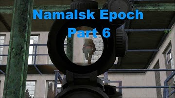 DayZ Epoch Namalsk - Part 6 - Rail Gun Encounter