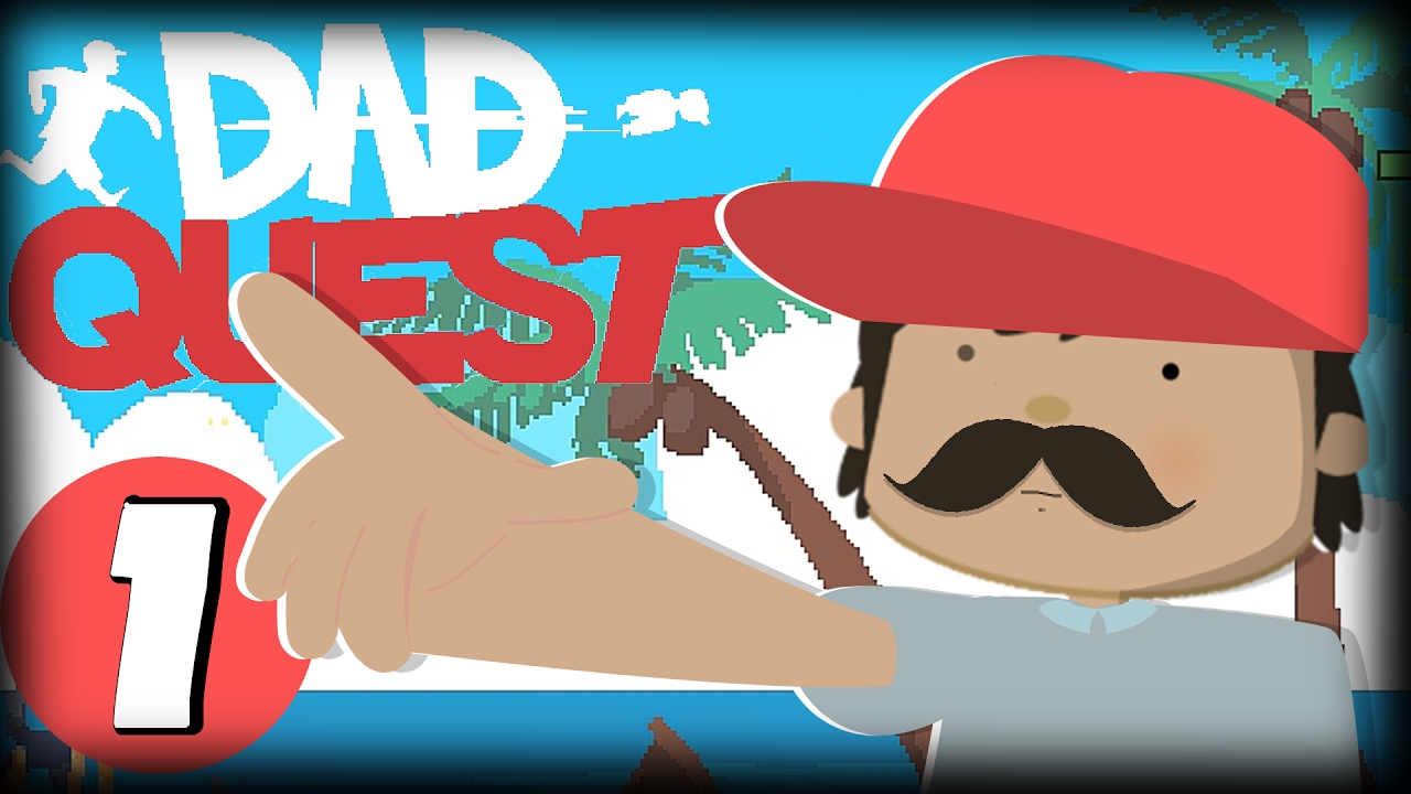 THE QUEST CONTINUES - Dad Quest - Part 1 (Early Access Gameplay/Funny Let's Play)
