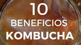 BENEFICIOS de la KOMBUCHA y SCOBY / FERMENTADOS