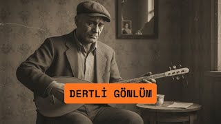 Dertli Gönlüm I Müzik Labirenti I Anatolian 