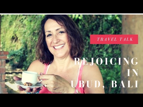 TRAVEL TALK - Rejoicing in Ubud, Bali