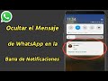 Cómo Ocultar el Mensaje de WhatsApp en la Barra de Notificaciones | Ocultar contenido de WhatsApp