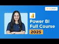 Power BI Full Course 2025 | Power BI Tutorial for Beginners | Power BI Course | Simplilearn