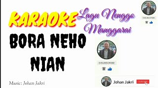 Karaoke Lagu Nenggo Manggarai || BORA NEHO NIA || Music: Johan Jakri
