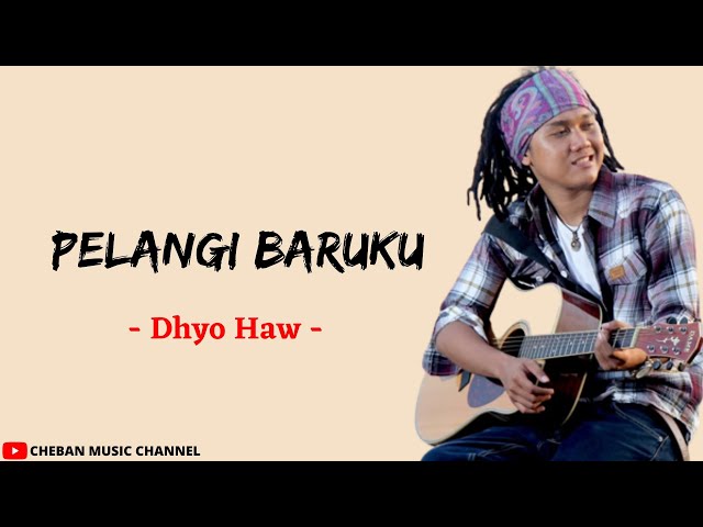 Pelangi Baruku - Dhyo Haw (Lirik Lagu) class=