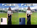 Samsung Galaxy A27 5G Vs Samsung Galaxy A17 5G Camera Test Comparison