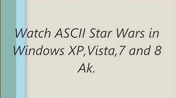 How to Watch ASCII Star Wars IV (Telnet)