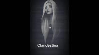 |Clandestina (S L O W E D)