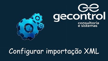 Como realizar a configuração de importação de XML