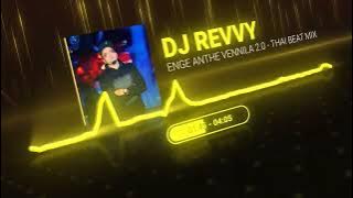 Enge Anthe Vennila - Version 2.0 | Thai Beat Mix | Dj Revvy | Download Link
