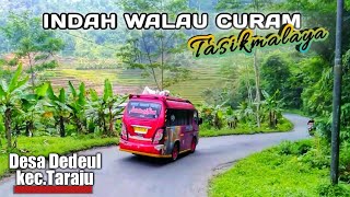 Perjalanan Ke desa Dedeul kecamatan Taraju Tasikmalaya Jawa barat