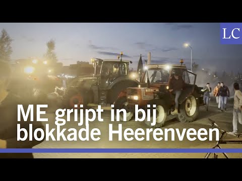 ME grijpt in bij blokkade Heerenveen en gebruikt meerdere malen traangas