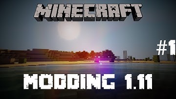 Forge 1.11.2 Modding Tutorials - Episode 1 - Basic Setup