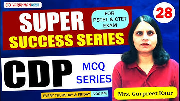 PSTET/CTET 2025 CDP Super Success Series – Live Practice Class 28 | Mrs. Gurpreet Kaur