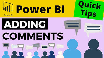 QT#65 - Adding Comments to Power BI Reports and Visuals - Including Email Notifications