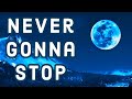 Never Gonna Stop (SONG)