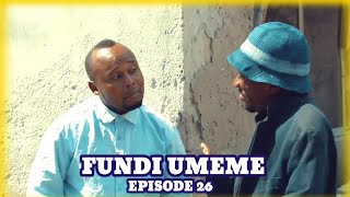 FUNDI UMEME - EPISODE 26 | STARLING CHUMVINYINGI & KIDOGO ZE ZERO
