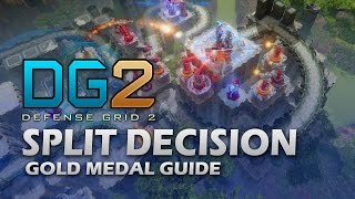 #7 SPLIT DECISION Gold Medal - Defense Grid 2