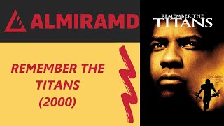 REMEMBER THE TITANS - 2000 Trailer