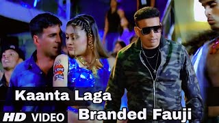 Kaanta Laga Branded Fouji Ft. Akshay Kumar New Branded Fauji Rap Song