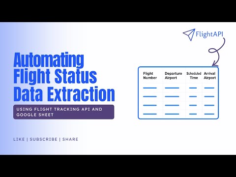Automating Flight Status Data Extraction using Google Sheets and Flight Tracking API