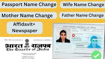 Passport Name Change Procedure | Father Name Correction | Mother Name Correction | Gazette Of india