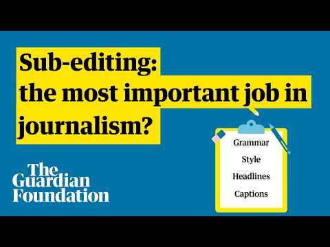 Sub-editor: the most important job in journalism?