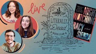 Nightwatching LIVESHOW | #LiterallyDeadBookClub