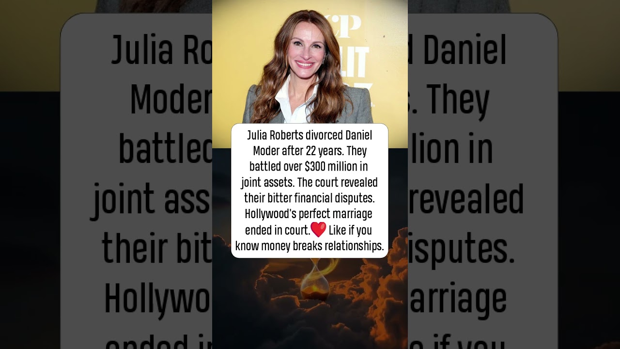🎬 Julia Roberts' Divorce War 