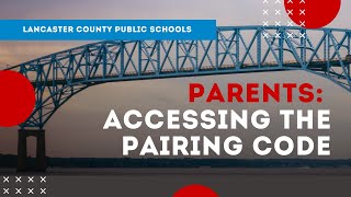 Parents: Accessing Pairing Code