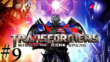 Transformers Rise Of The Dark Spark Walkthrough Part 9 :What Just Killed Me (XboxOne)