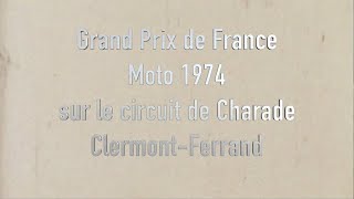 Grand Prix de France Moto 1974 à Charade Clermont-Ferrand