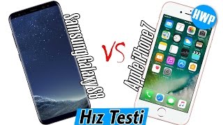 Samsung Galaxy S8 - Apple iPhone 7 Hız Testi