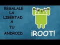 Como Rootear CUALQUIER Dispositivo Android | Android Evolution