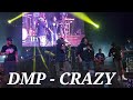 DMP - CRAZY (LIVE AT THE COSMOPOLITAN CLUB)