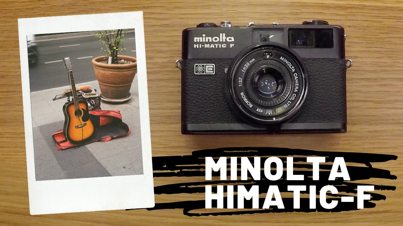 minolta HIMATIC-F | My First Film Camera & Some Results - YouTube