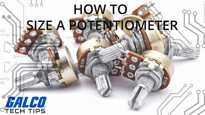 How to size a Potentiometer - A Galco TV Tech Tip | Galco