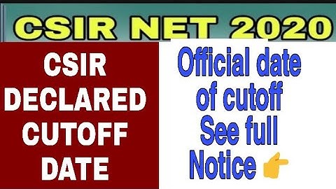 CSIR NET CUTOFF OFFICIAL DATE DECLARED | csir net 2020 cutoff date declared by csir
