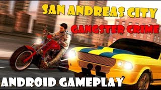 San Andreas City: Gangster Crime (android gameplay preview) screenshot 2