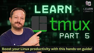 Learn tmux (Part 5) - How to Customize tmux and Make It Your Own!
