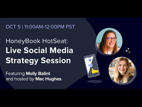 HoneyBook HotSeat: Live Social Media Strategy Session